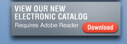 View Our New Electronic Catalog - Requires Adobe Reader - Download