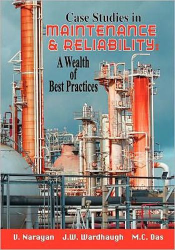 Case Studies in Maintenance and Reliability