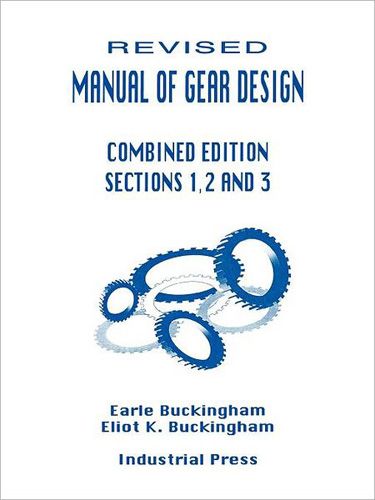 Manual of Gear Design (Revised) Combined Edition, Volumes 1, 2 and 3