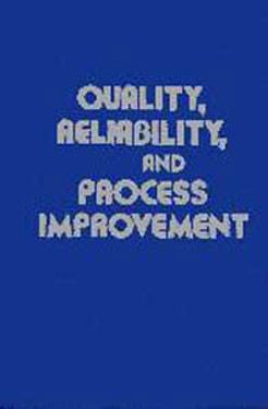 Quality, Reliability, and Process Improvement, Eighth Edition