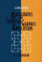 Mathematics for Computer Graphics Applications, Second Edition