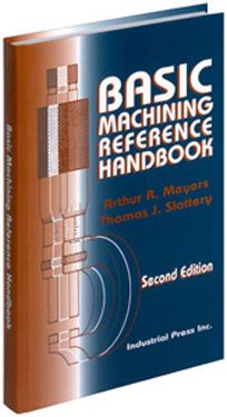 Basic Machining Reference Handbook, Second Edition