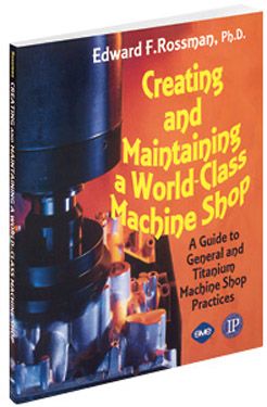 Creating and Maintaining World Class Machine Shop