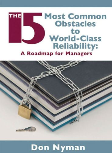 The 15 Most Common Obstacles to World-Class Reliability