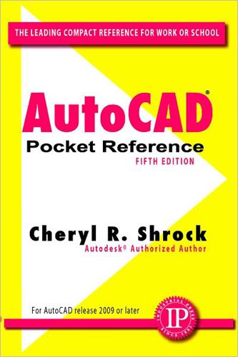 AutoCAD Pocket Reference, Fifth Edition