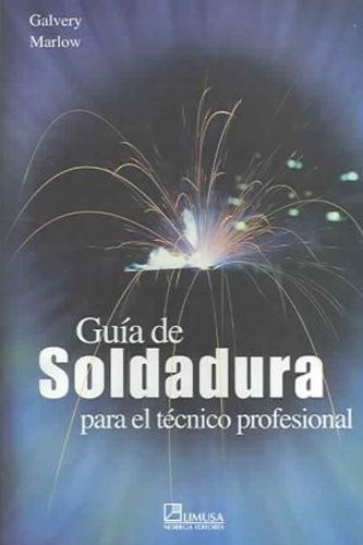 Guia de Soldadura - Spanish language translation of Welding Essentials, Q&A, 1/e