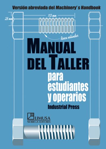 Manual del Taller - The Spanish language translation of Shop Reference for Students and Apprentices
