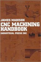 CNC Machining Handbook: Basic Theory, Production Data, and Machining Procedure