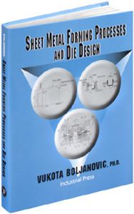 Sheet Metal Forming Processes and Die Design