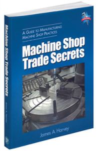 Machine Shop Trade Secrets