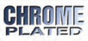 Chrome Plated